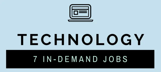 7 In-Demand Information Technology Jobs for 2019