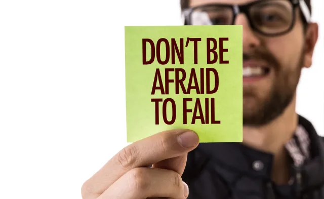 Don't Be Afraid To Fail sign