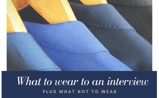 What to Wear – and What NOT to Wear – to an Interview