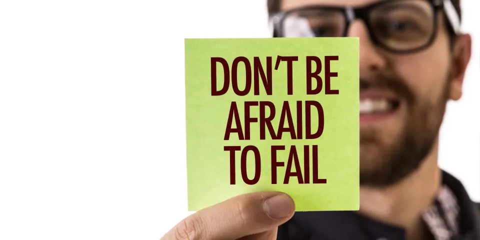 Don't Be Afraid To Fail sign