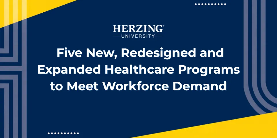 Herzing University Adds Five New, Redesigned and Expanded Healthcare Programs to Meet Workforce Demand
