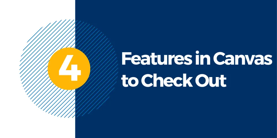 4 Canvas Features You Should Check Out
