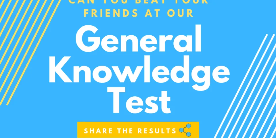 Can you beat your friends at this general knowledge test?
