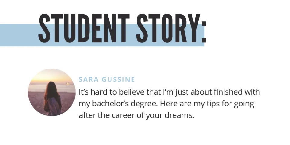 Student Story: Going After the Career of My Dreams
