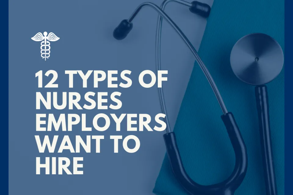 Types of Nurses Employers Want to Hire