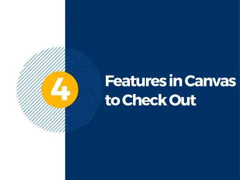 4 Canvas Features You Should Check Out