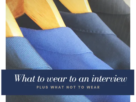What to Wear – and What NOT to Wear – to an Interview