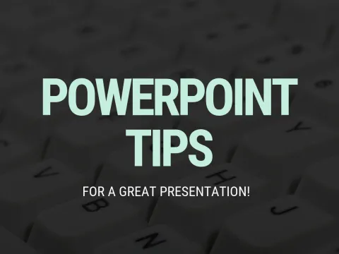 5 Tips for a Powerful PowerPoint Presentation